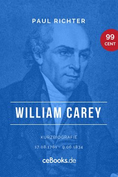 William Carey 1761 - 1834 (eBook, ePUB) - Richter, Paul