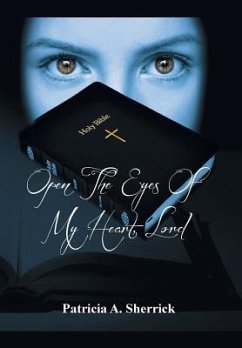 Open the Eyes of My Heart, Lord - Sherrick, Patricia A.