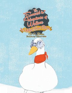 The Snowed in Adventures of Wallace the Wild Snow Goose - Barker, G. A.