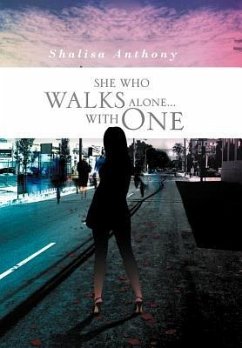 She Who Walks Alone...with One - Anthony, Shalisa