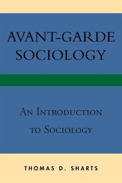Avant-Garde Sociology - Sharts, Thomas D.