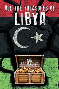 All The Treasures Of Libya - Asomaning, Yaw