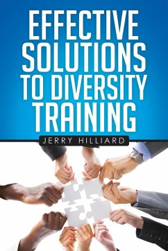 Effective Solutions to Diversity Training - Hilliard, Jerry