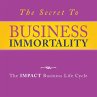 The Secret to Business Immortality - Bild 1