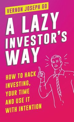 A Lazy Investor's Way - Go, Vernon Joseph Melgar