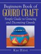 Beginners Book of Gourd Craft - Bild 1
