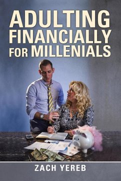 Adulting Financially for Millenials - Yereb, Zach