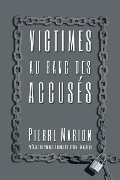 Victimes Au Banc Des Accuses - Marion, Pierre