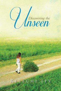 Discovering the Unseen - Ify, Kelechi