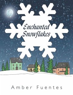 Enchanted Snowflakes - Fuentes, Amber