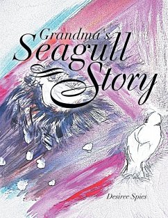 Grandma's Seagull Story - Spies, Desiree