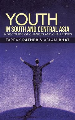 Youth in South and Central Asia - Rather, Tareak; Bhat, Aslam