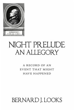 Night Prelude - An Allegory - Looks, Bernard J.