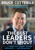 The Best Leaders Don't Shout