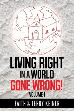 Living Right in a World Gone Wrong! Cover Living Right in a World Gone Wrong!