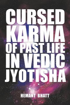 Cursed Karma of Past Life in Vedic Jyotisha - Bhatt, Hemant