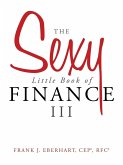 The Sexy Little Book of Finance III