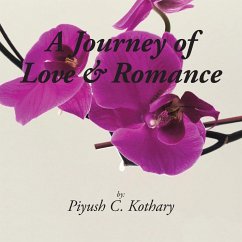 A Journey of Love & Romance - Piyush Kothary