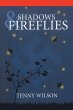 Shadows and Fireflies - Bild 1