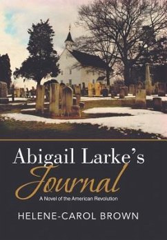 Abigail Larke's Journal - Brown, Helene-Carol