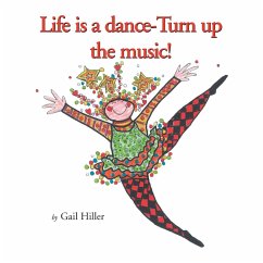 Life Is A Dance - Turn Up The Music - Hiller, Gail