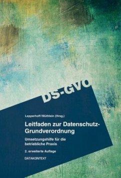 Leitfaden zur Datenschutz-Grundverordnung (DS-GVO) - Lepperhoff, Nils;Müthlein, Thomas