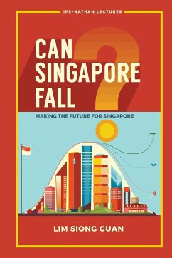 CAN SINGAPORE FALL? - Siong Guan Lim