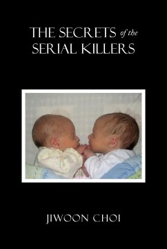 The Secrets of the Serial Killers - Choi, Jiwoon