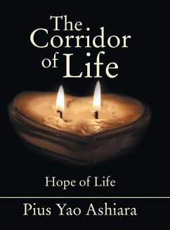 The Corridor of Life - Ashiara, Pius Yao