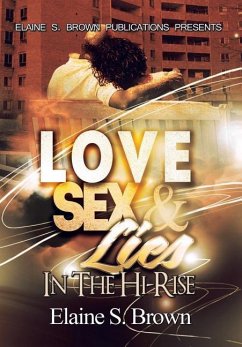 Love, Sex, Lies in the (Hi-Rise) - Brown, Elaine S.