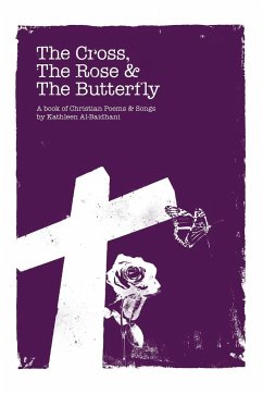 The Cross, the Rose & the Butterfly