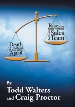 Death of the Traditional Real Estate Agent - Walters, Todd; Proctor, Craig