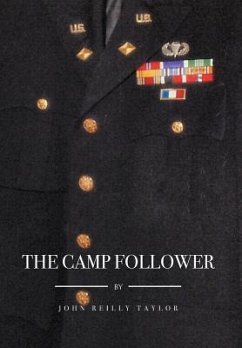 The Camp Follower - Taylor, John Reilly