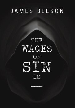 The Wages of Sin Is ----- - Beeson, James