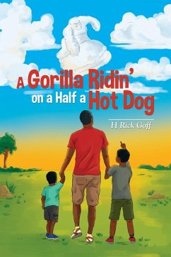 A Gorilla Ridin' on a Half a Hot Dog - Goff, H Rick