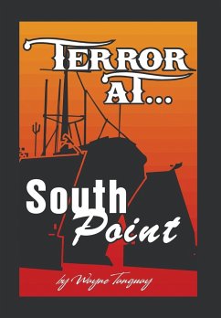 Terror at South Point - Tanguay, Wayne A.