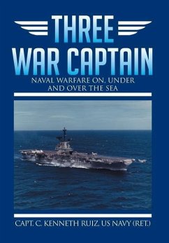 Three War Captain - Ruiz Us Navy (Ret )., Capt C. Kenneth