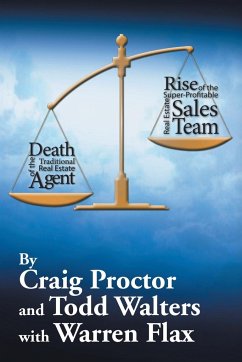 Death of the Traditional Real Estate Agent - Proctor, Craig; Walters, Todd