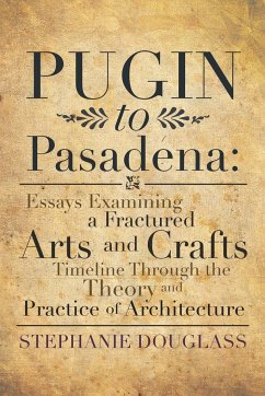 Pugin to Pasadena - Douglass, Stephanie