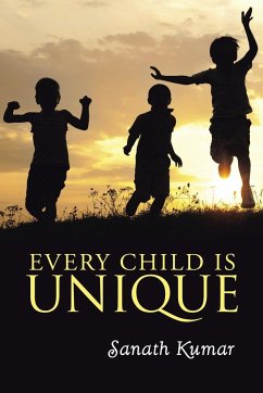 Every Child is Unique - Kumar, Sanath