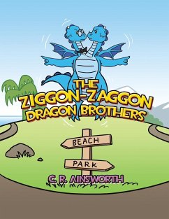 The Ziggon-Zaggon Dragon Brothers - Ainsworth, C. R.