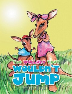 The Wallaby That Wouldn't Jump - Dahm, Ericka