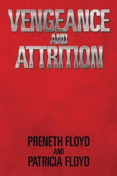Vengeance and Attrition - Floyd, Preneth; Floyd, Patricia