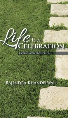 Life Is a Celebration - Khandelwal, Rajendra