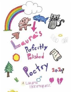 Laura's Perfectly Polished Poetry - Henriquez, Laura