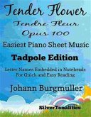 Tender Flower Tendre Fleur Opus 100 Easiest Piano Sheet Music (fixed-layout eBook, ePUB)