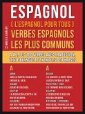 Espagnol ( L&quote;Espagnol Pour Tous ) Verbes espagnols les plus communs (eBook, ePUB)