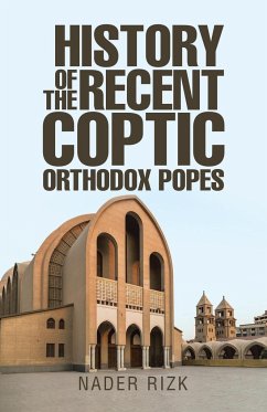 History of the Recent Coptic Orthodox Popes - Rizk, Nader