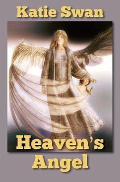 Heaven's Angel - Swan, Katie