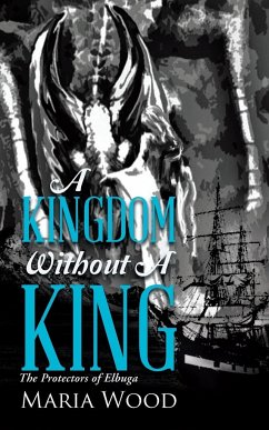 A Kingdom Without A King - Wood, Maria